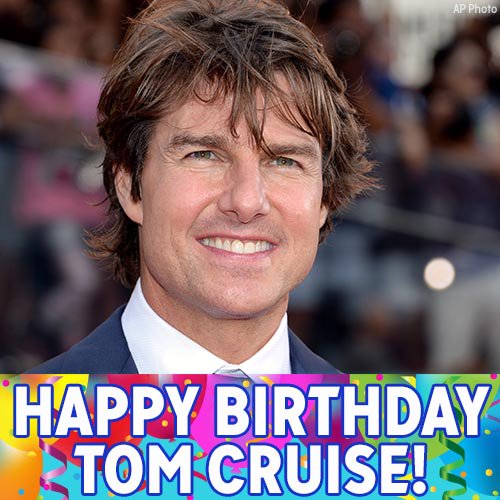 Happy Birthday! Tom Cruise Turns 54