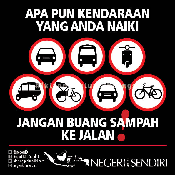 #iklanmoraluntukbangsa Apa pun kendaraan yang Anda naiki. Jangan buang sampah ke jalan!
