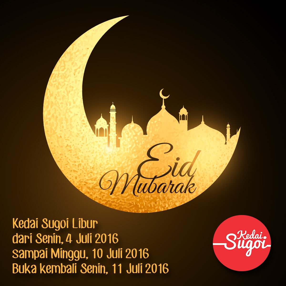 Kedai Sugoi Libur Lebaran
dari Senin, 4 Juli 2016
sampai Minggu, 10 Juli 2016
Buka kembali Senin, 11 Juli 2016 😊🙏