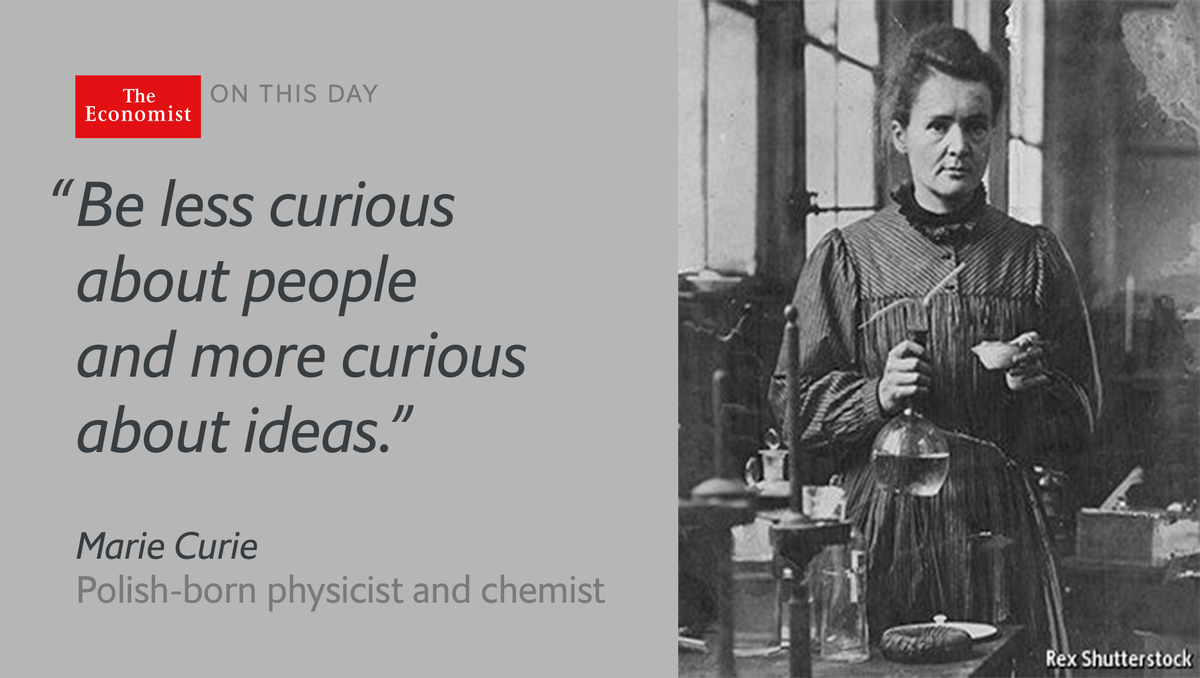 TheEconomist's tweet photo. The first woman to win a Nobel prize, Marie Curie died #onthisday 1934 https://t.co/r9hykhiZ6T https://t.co/9Y3y65Ohxu