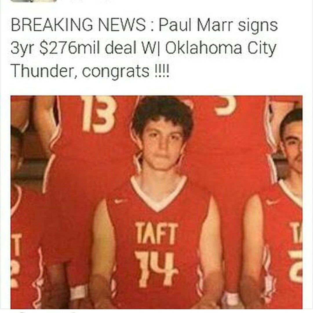 SportsCenterN's tweet photo. Taft Junior Paul Mar Signs 3 year 276mill deal W/Oklahoma City Thunder! https://t.co/kGWaOLfARb