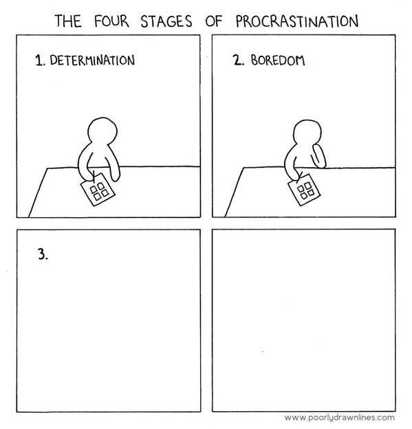 The_YUNiversity's tweet photo. The Four Stages of Procrastination

https://t.co/ijoJ2yMRCk ✒ by @PDLComics https://t.co/sIhzxCx4MT