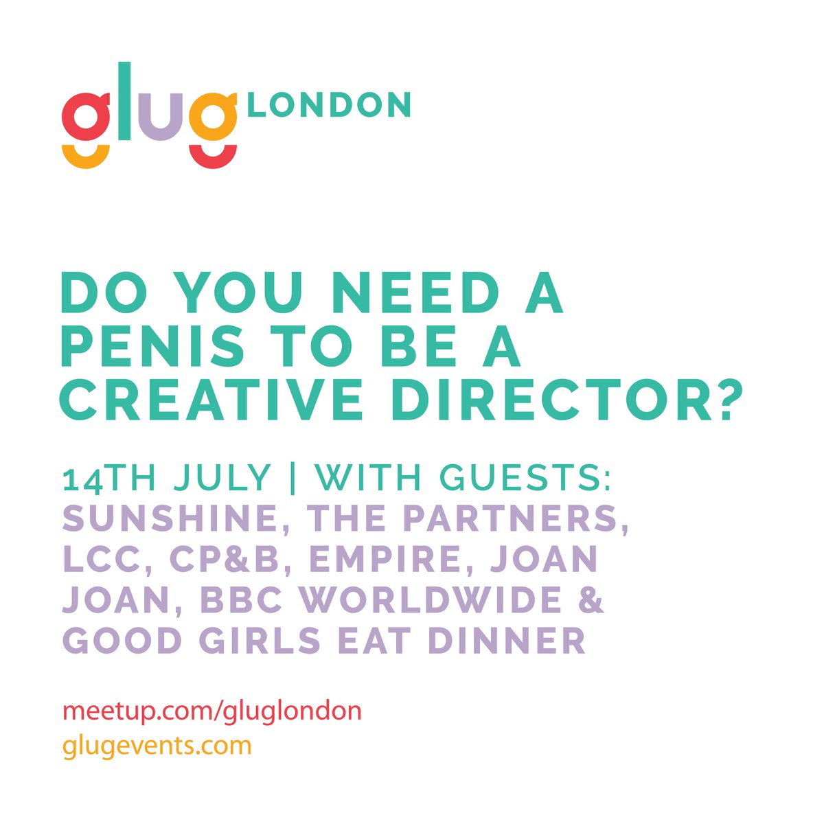 Who's coming to #GlugLondon: Do you need a Penis to be a Creative Director? Still some tix: meetup.com/gluglondon/eve…