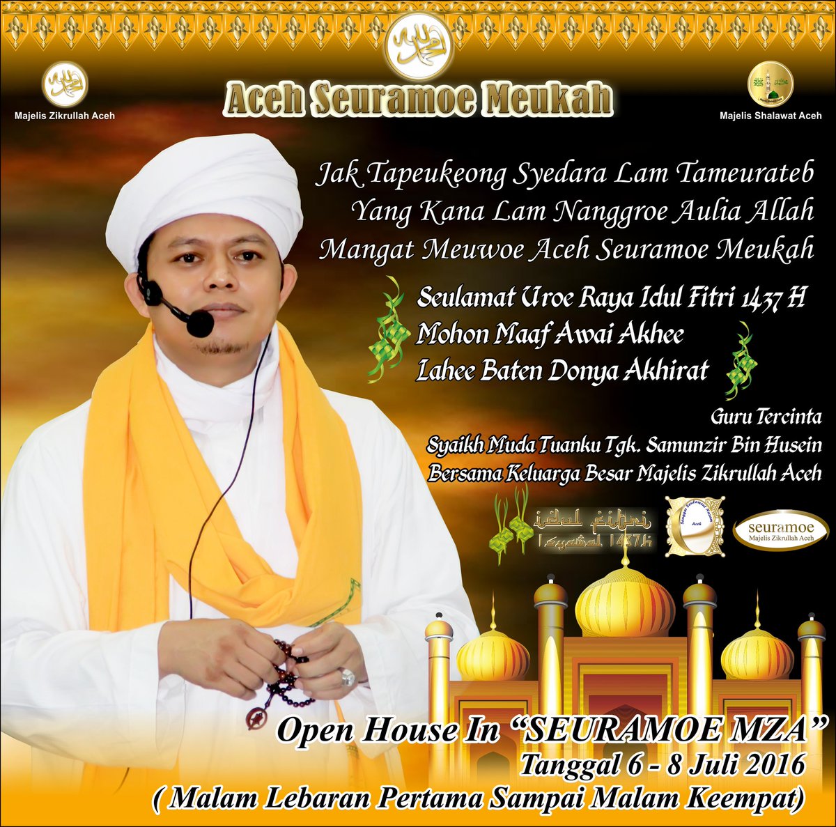 MZA_ACEH's tweet photo. Seulamat Uroe Raya Idul Fitri 1437 H
#syaikhmuda #zikiraceh #aceh #news  #idulfitri1437 #seuramoeMZA #zikir https://t.co/KUTe7fQW3w
