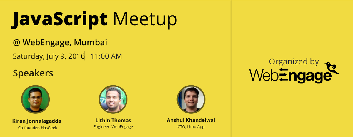 WebEngage's tweet image. WE are ready to host our first #JavaScriptMeetup in Mumbai. Save the date!
RSVP here meetup.com/Mumbai-JavaScr…