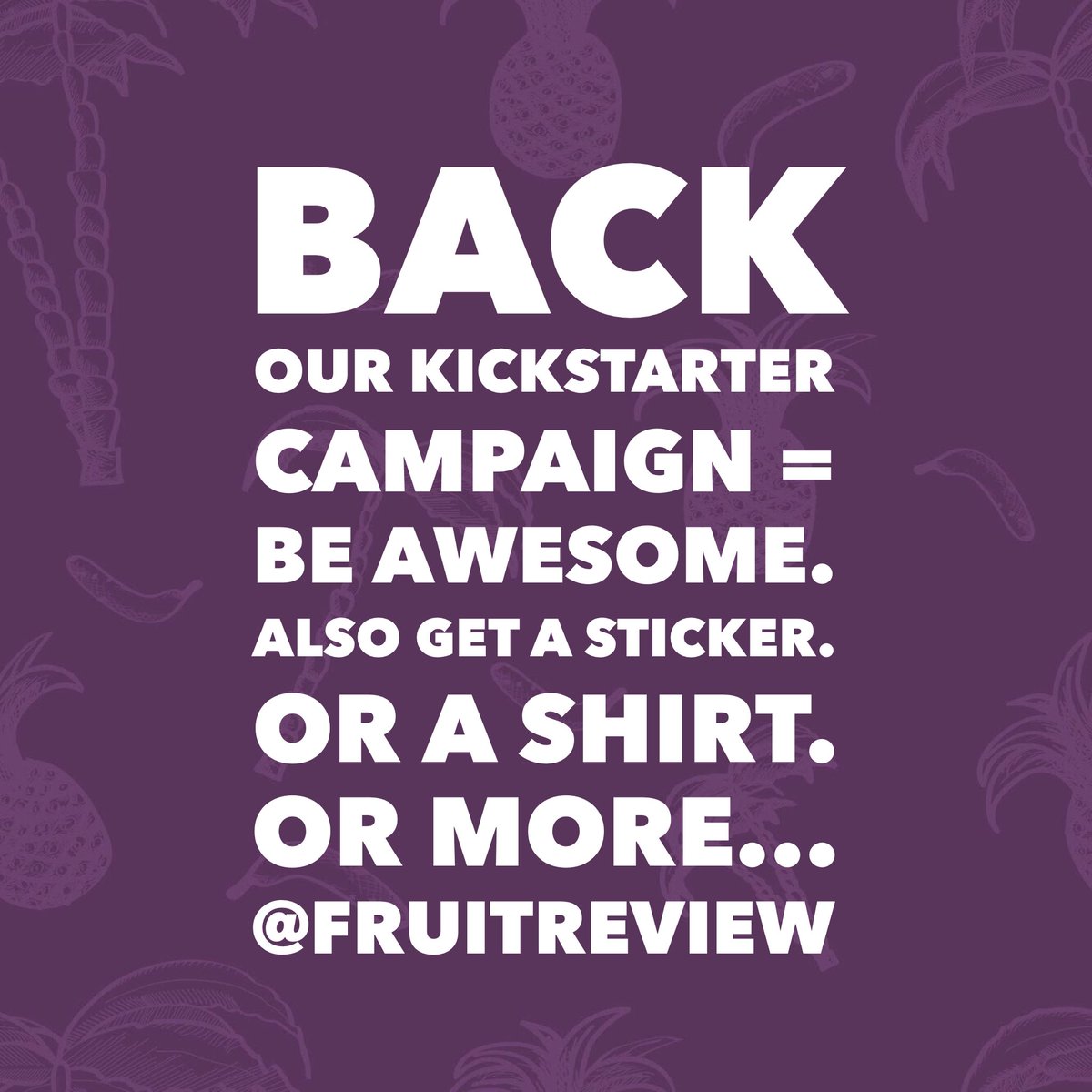 FruitReview's tweet photo. Back our @kickstarter campaign = be awesome. Also get a sticker. Or a shirt. Or more... https://t.co/nB586CDWPb https://t.co/vmfZtFZsc9
