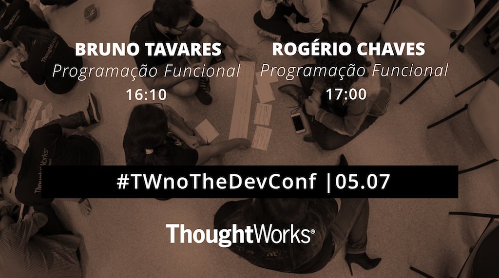 thoughtworksbr's tweet image. ...E na trilha de #programaçãofuncional do @TheDevConf! #TWnoTheDevConf #TheDevConf [sim, continua!]