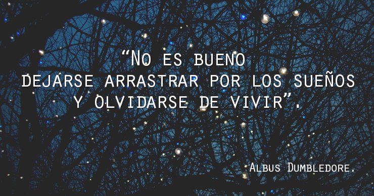 Harry_Potter_TM's tweet photo. No es bueno dejarse arrastrar por los sueños y olvidarse de vivir 

https://t.co/K7qUx7XmHJ