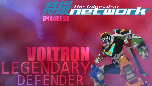 TheTokuNet's tweet photo. #TokuNet Podcast #28 – Off-Duty: #VoltronLegendaryDefender
 https://t.co/7I3hAdtGDy https://t.co/gvWbcApN4G