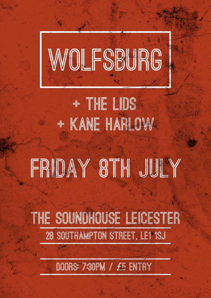 fullfathom5uk's tweet photo. This Friday: @wolfsburggg + @TheLidsBandUK + @ItsKaneMate play @The_Sound_House #Leicester. https://t.co/a75qCKfdxm