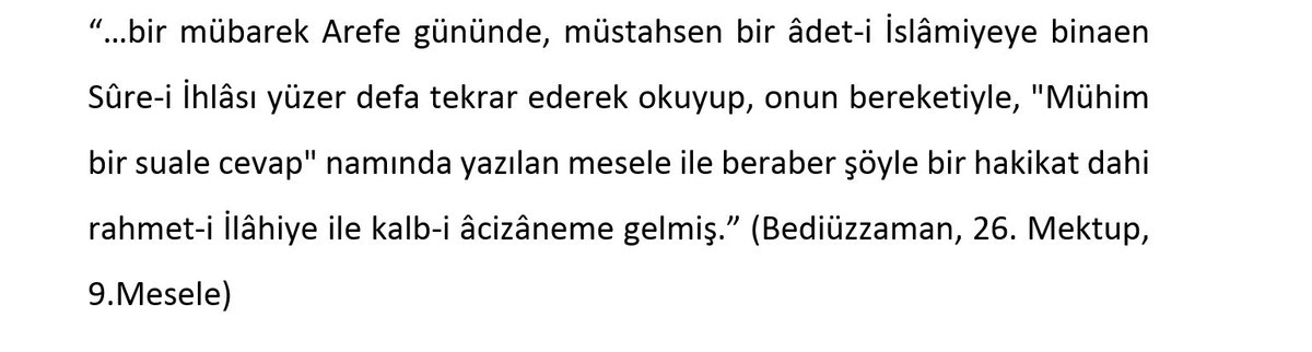 Bediüzzaman Hazretleri Arefe günü İhlas suresi okurdu:
