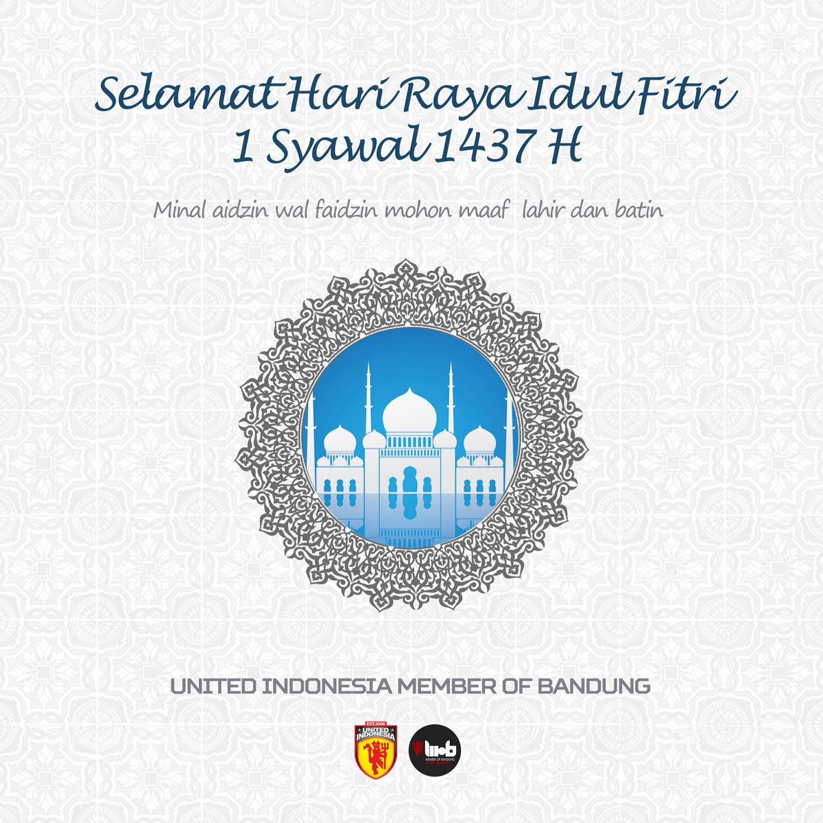 Keluarga Besar United Indonesia Member of Bandung mengucapkan Selamat Hari Raya Idul Fitri 1437 H