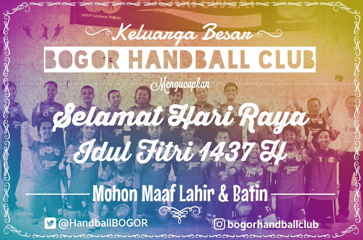 Kami keluarga besar Bogor Handball Club mengucapkan Selamat Hari Raya Idul Fitri 1437 H
Mohon Maaf Lahir dan Batin
