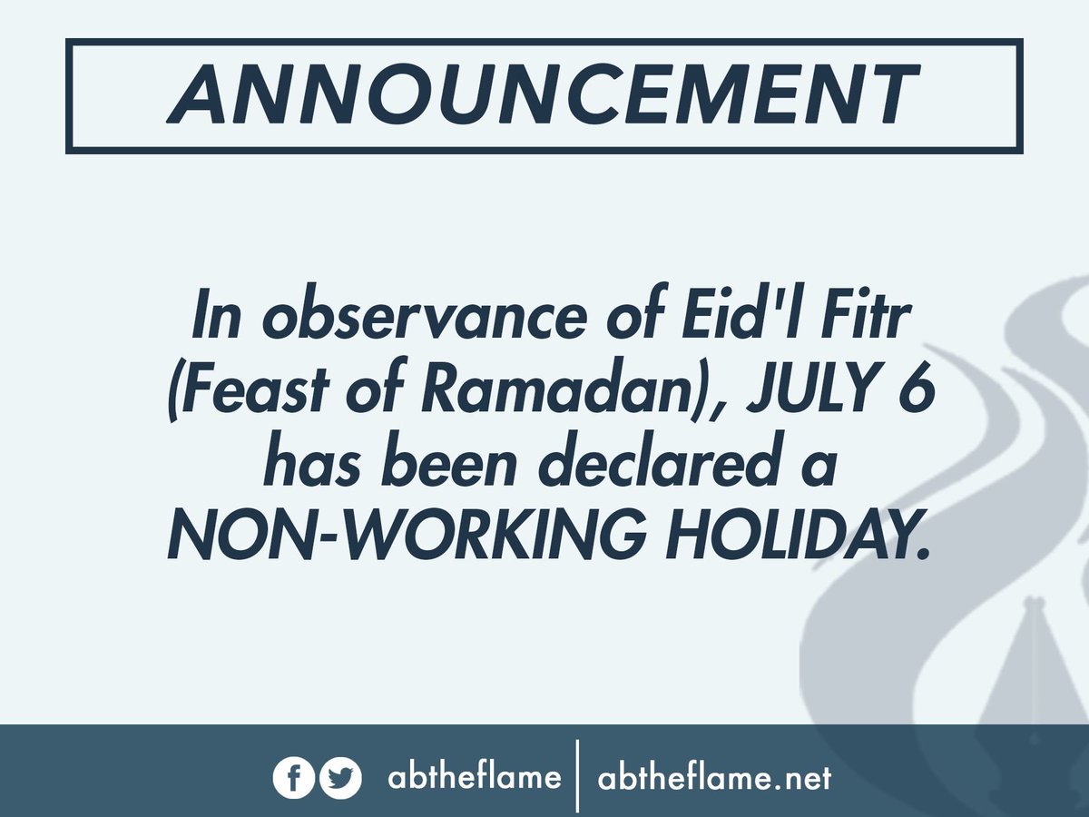 abtheflame's tweet photo. ICYMI: July 6 has been declared a NON-WORKING HOLIDAY in observance of Eid'l Fitr (Feast of the Ramadan). https://t.co/ZmVnx9QGkd