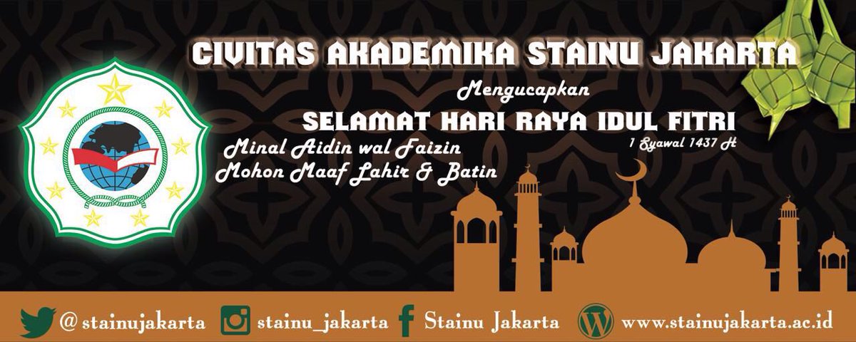 STAINU_Jkt's tweet photo. Segenap civitas akademika STAINU Jakarta mengucapkan Selamat Idul Fitri Mohon Maaf Lahir Bathin. https://t.co/TwiB9HbBkM