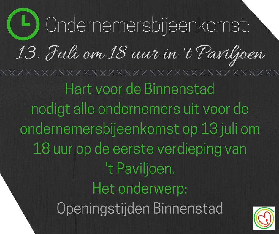 HartBinnenstad's tweet photo. Op 13 juli om 18 uur vindt er weer een ondernemersbijeenkomst plaats in 't Paviljoen. Het onderwerp: Openingstijden https://t.co/tqHOA7bNbo