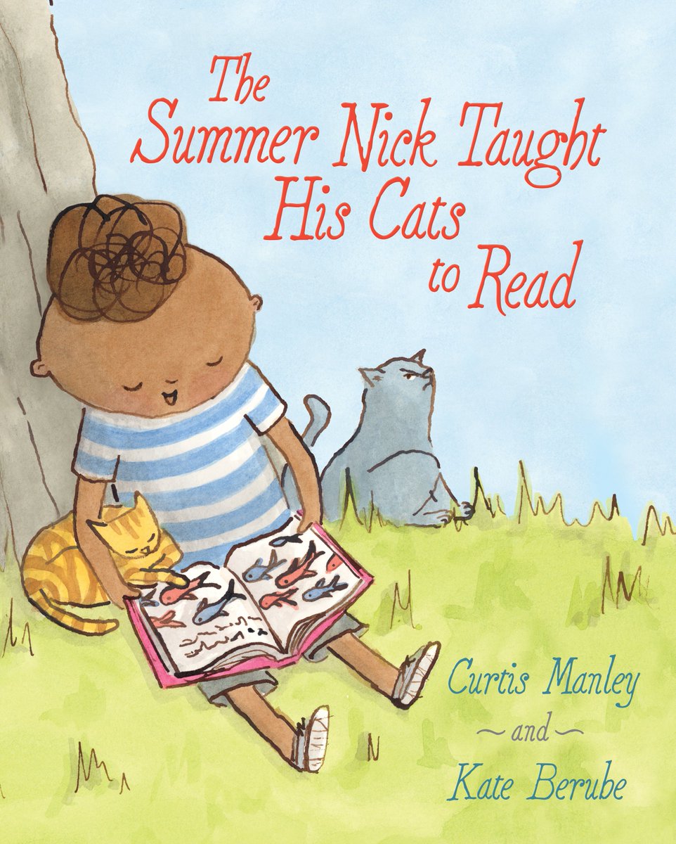 Happy book-birthday to Curtis Manley and @berubekate's Summer Nick Taught His Cats to Read! @joanpaq @RodeenLiterary