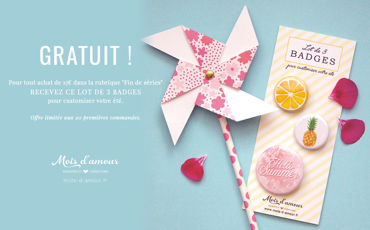 Dès 15€ d'achat dans les "SOLDES", recevez ces 3 badges* pour décorer vos sacs de plage ! mots-d-amour.fr/218-fin-de-ser…