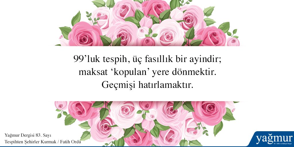 “Belki de bir şehirdir tespih; yollar evlerin içinden geçer.” ►goo.gl/kl7wdw