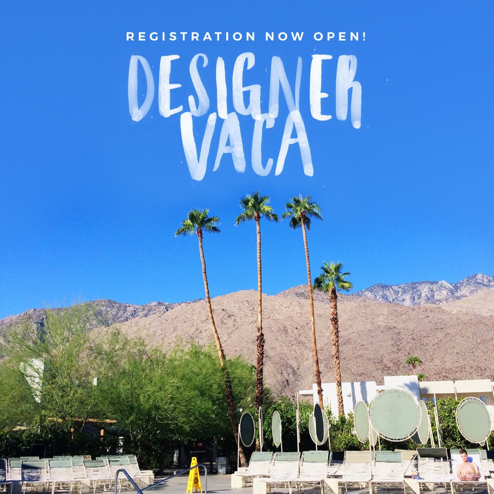 REGISTRATION IS OPEN NOW! For all you DESIGN GALS, today is the day for VACA, go go go!🌴☀️🌵desginerVACA.com