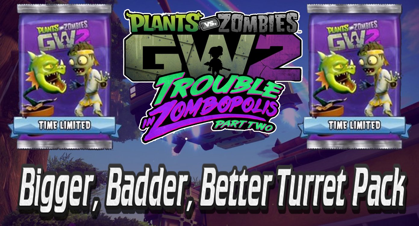 BIGGER. BADDER. BIGGER! PLANTS VS. ZOMBIES GARDEN WARFARE 2