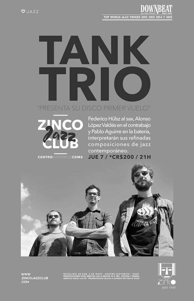 contrajazzymas's tweet photo. No olviden que @TankTrio presentará disco el jueves en @zincojazzclub. #jazz #CDMX https://t.co/mS0YkNX1cl