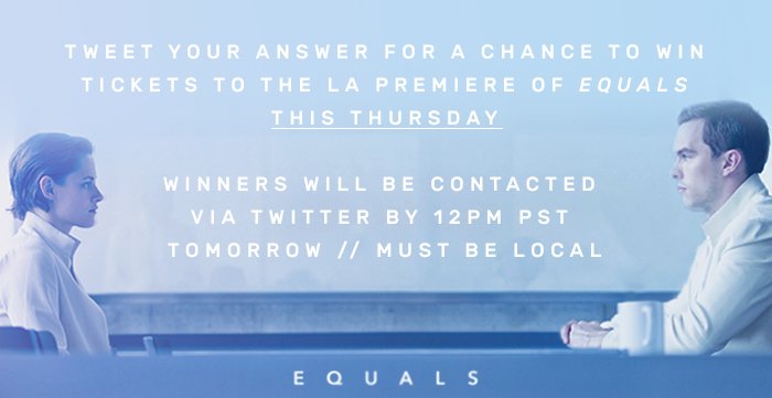 A24's tweet photo. You + friend + 2 tickets to the LA premiere of @EqualsTheMovie = ______ https://t.co/ttr5ZBTxN9