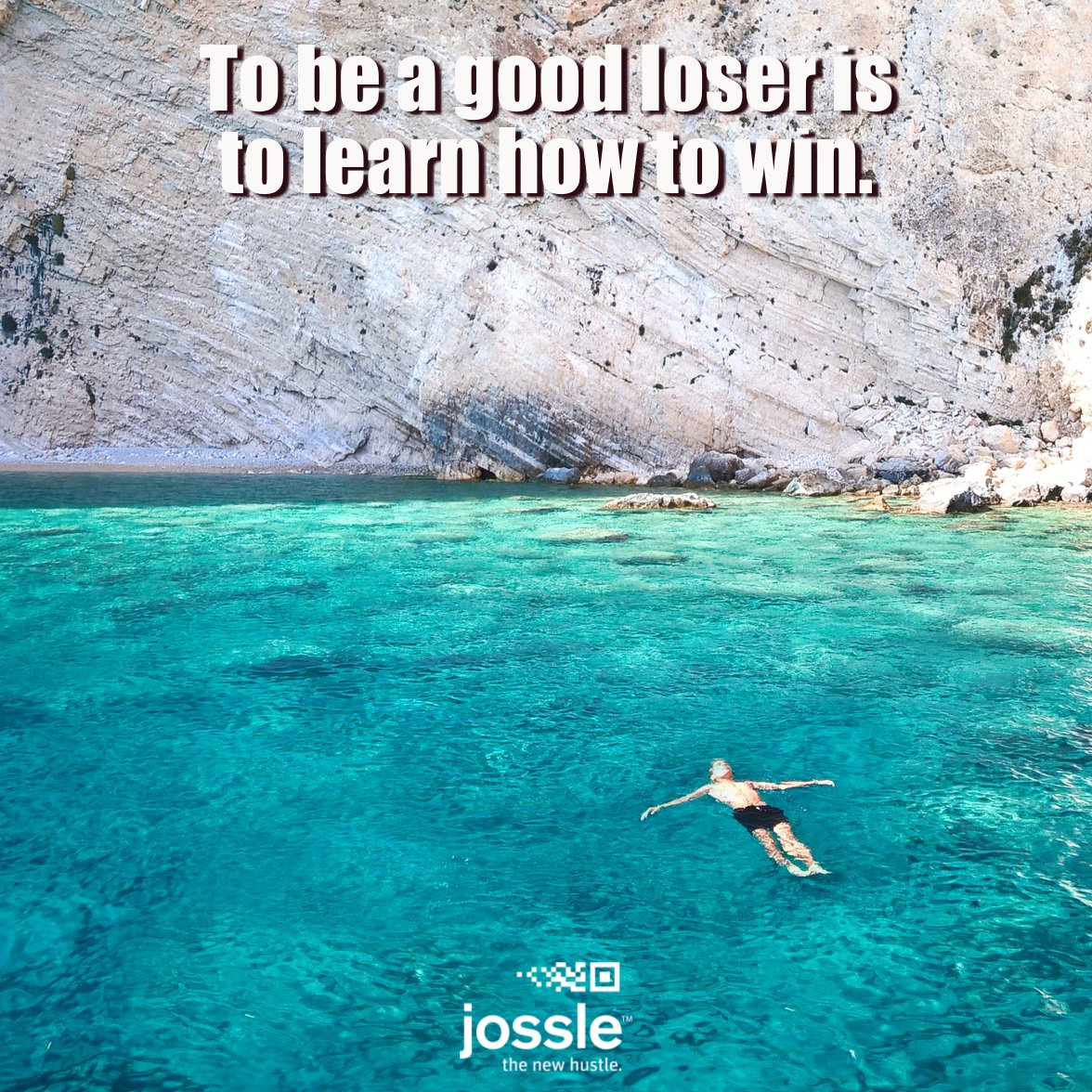 To be a good loser is to learn how to #win. 
jossle.org  #quote