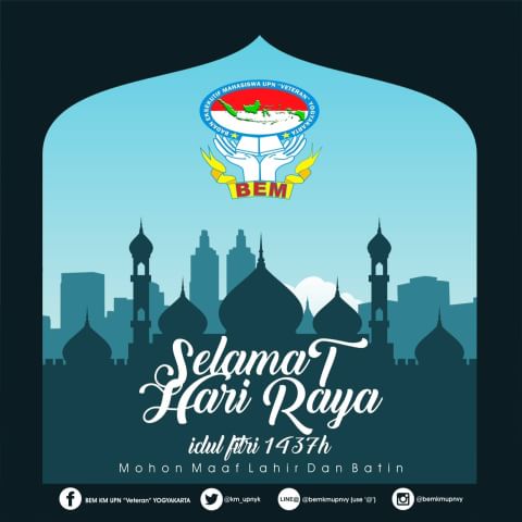 Seluruh jajaran pengurus BEM KM UPNVY mengucapkan selamat hari raya Idul Fitri dan mohon maaf lahir batin :)