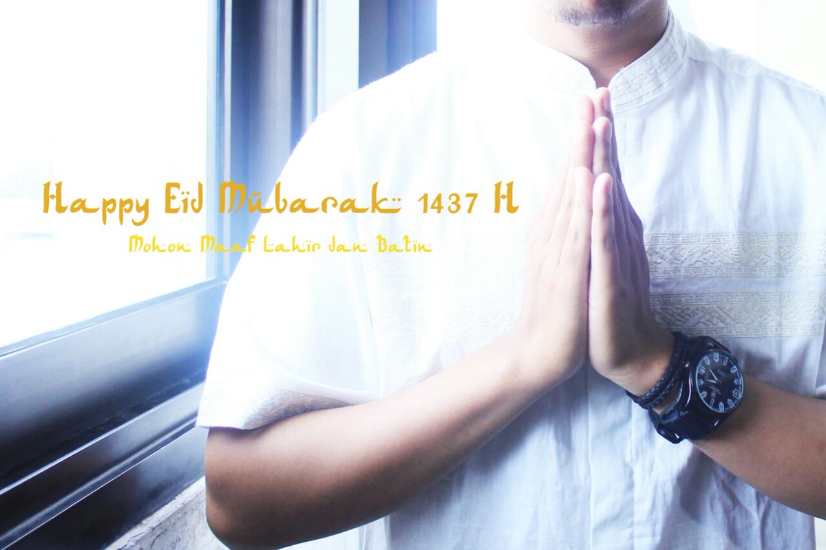 Selamat Hari Raya Idul Fitri 1 Syawal 1437H. Mohon maaf lahir dan batin. #IdulFitri1437H #EidMubarak