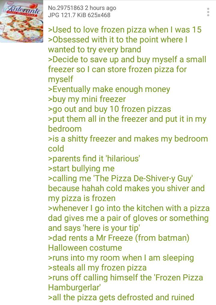 4chansbest's tweet image. Anon likes frozen pizza