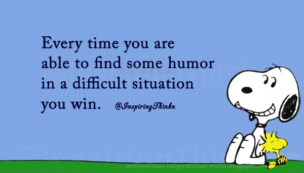 InspiringThinkn's tweet photo. Every time you are able to find some humor in a difficult situation you win. Unk #inspiration #motivation https://t.co/6qNTH7U7hA