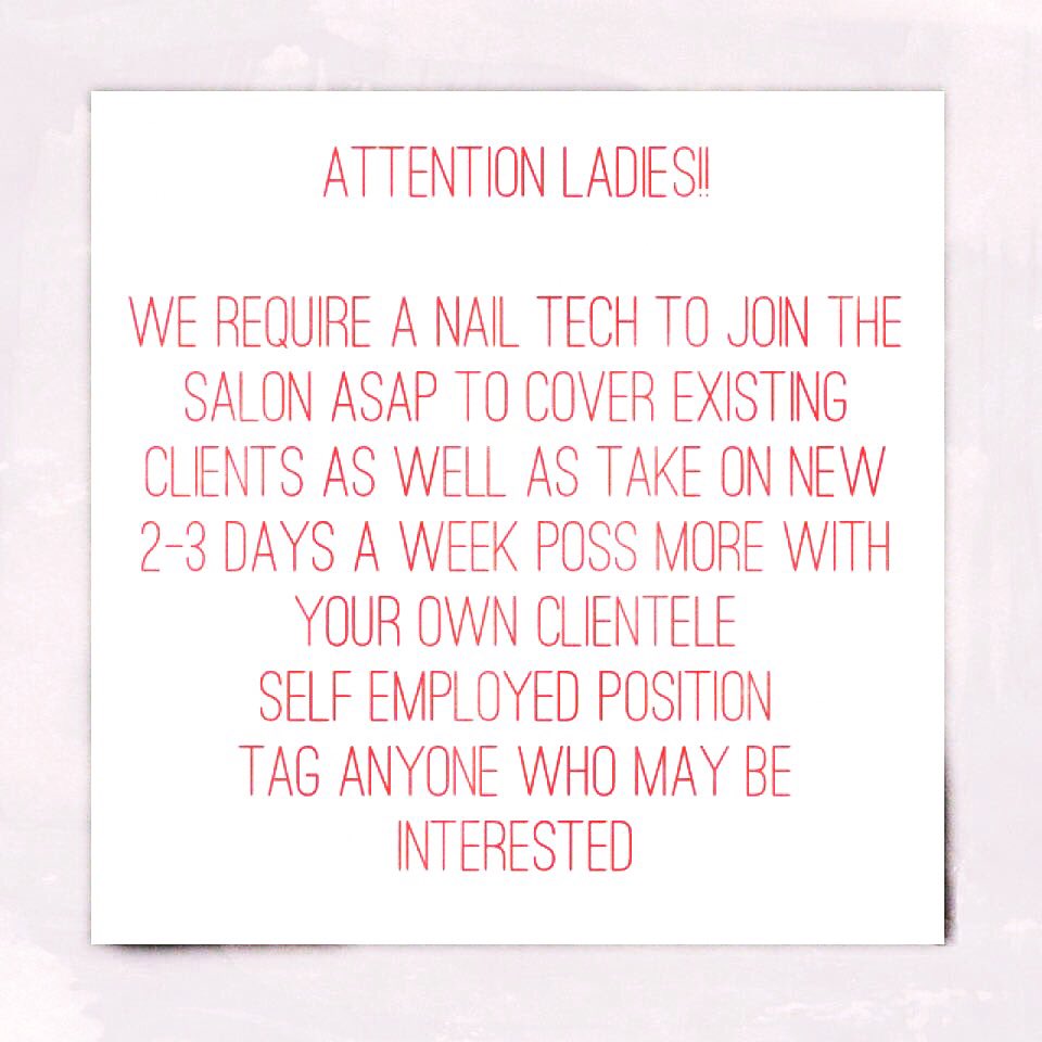 PeaceandPout_'s tweet photo. #NailTechnician Required! Must be experienced and able to take on new clients as well as your own Contact for info x https://t.co/IeQOUkit6V