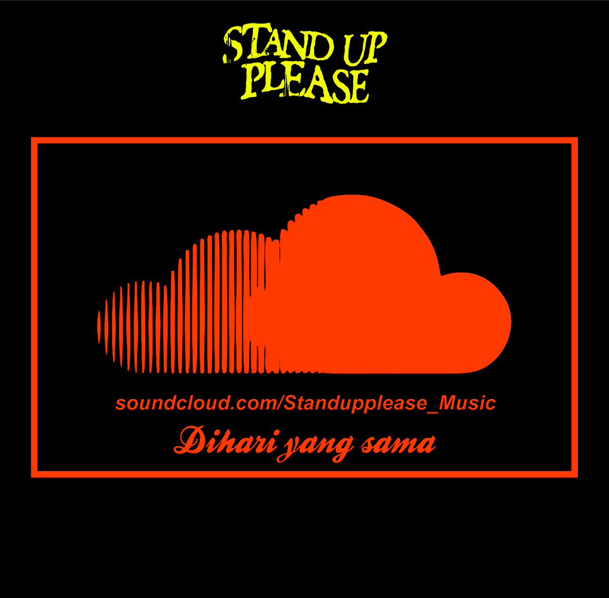 New song on #soundcloud Standupplease_Music Di Hari Yang Sama
Semoga memanjakan telingan kalian 🙏🙏🙏