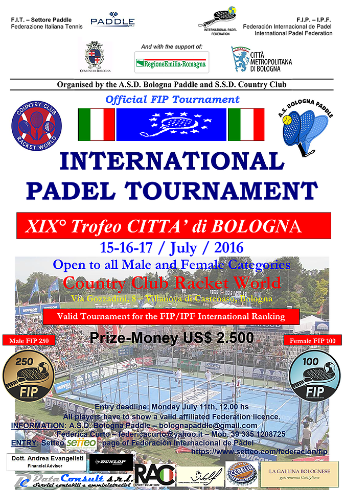 ITALY 'Trophy Città di Bologna'- 15th to 17th of  July - Country Club Racket World in Bologna. 
#PadelItaly #FIP