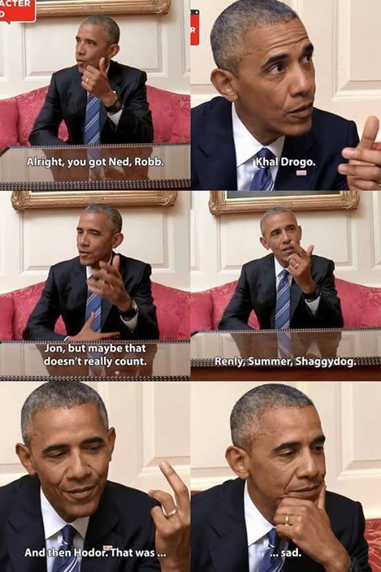 President Obama naming #GameofThrones deaths.