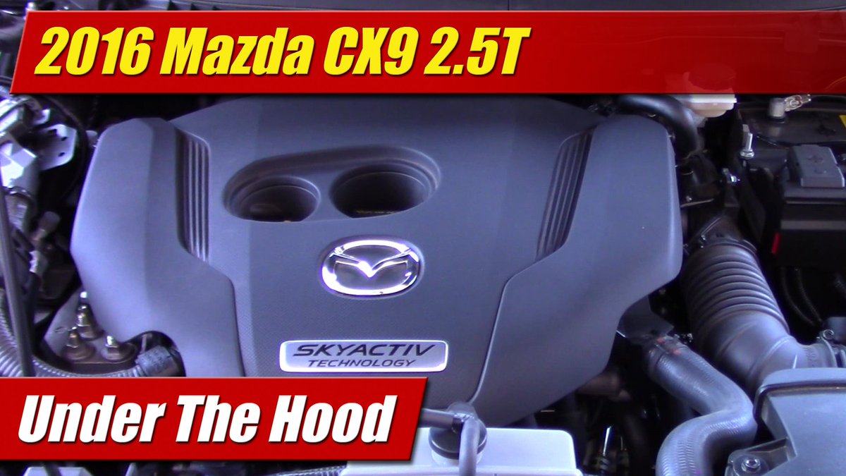 testdriventv's tweet image. VIDEO+PHOTOS Under The Hood: 2016 #Mazda #CX9 2.5T testdriven.tv/2016/07/under-…