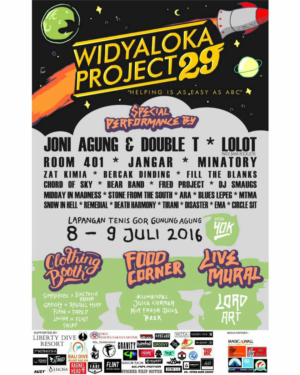 Widyaloka 29 Project [2 days]
Presents: Band Performance, Food Corner,Live Mural Art Clothing booth dll 8-9 /07/16️