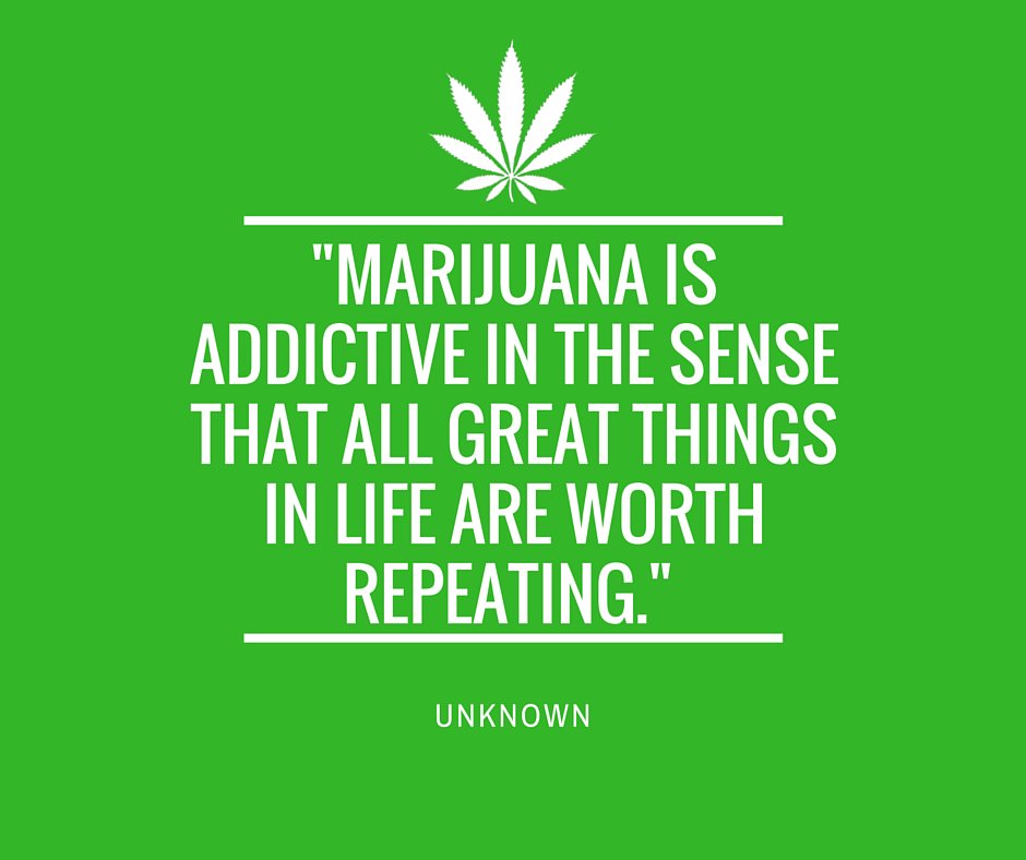 DGS_USA's tweet photo. "#marijuana is addictive in the sense that all great things in #life are worth repeating."
#WednesdayWisdom https://t.co/RAHNgZLjIy