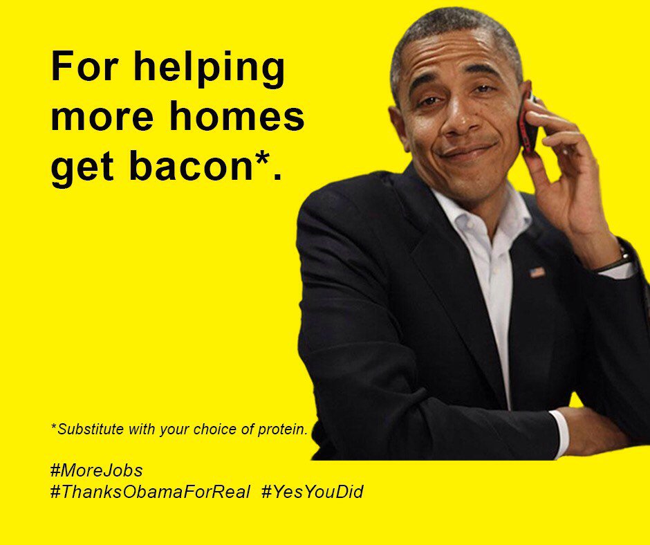 ThxObama4Real's tweet image. For #morejobs and more bacon. (Or your choice of protein.) #ThanksObamaForReal #YesYouDid bit.ly/25AHMpH