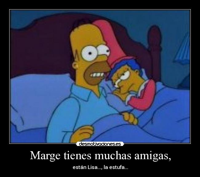 HOMERO_SlMPSON's tweet photo. Por favor Marge tienes muchas amigas, están Lisa.... la estufa... https://t.co/FJDADG6yqN
