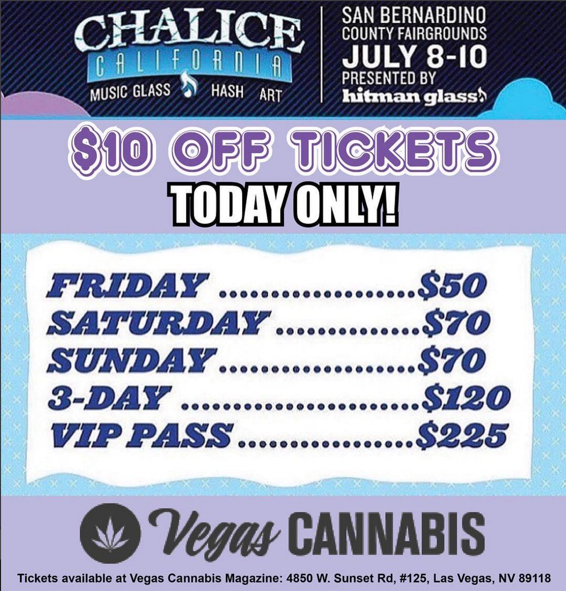 702VCM's tweet photo. Come by our office and grab your tickets before heading out. $10 OFF TODAY! #chalice #vegascannabis #hitmanglass https://t.co/cSyOsS1TDe