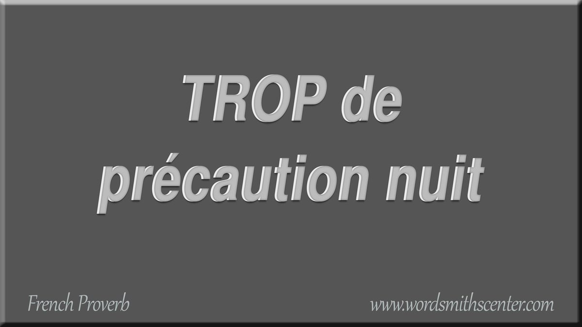 FrenchProverbs_'s tweet photo. Trop de précaution nuit #FrenchProverbs #French #Sayings #Proverbes  https://t.co/V6X8v8vdYM https://t.co/6ZWAGSovDP