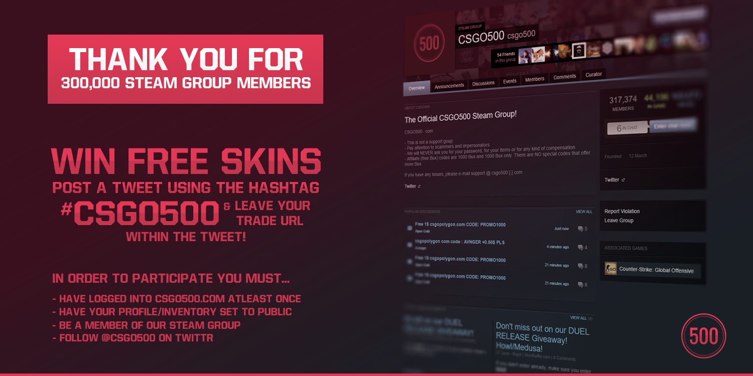 Csgo500 On Twitter Thank You For 300 000 Members On Our Steam