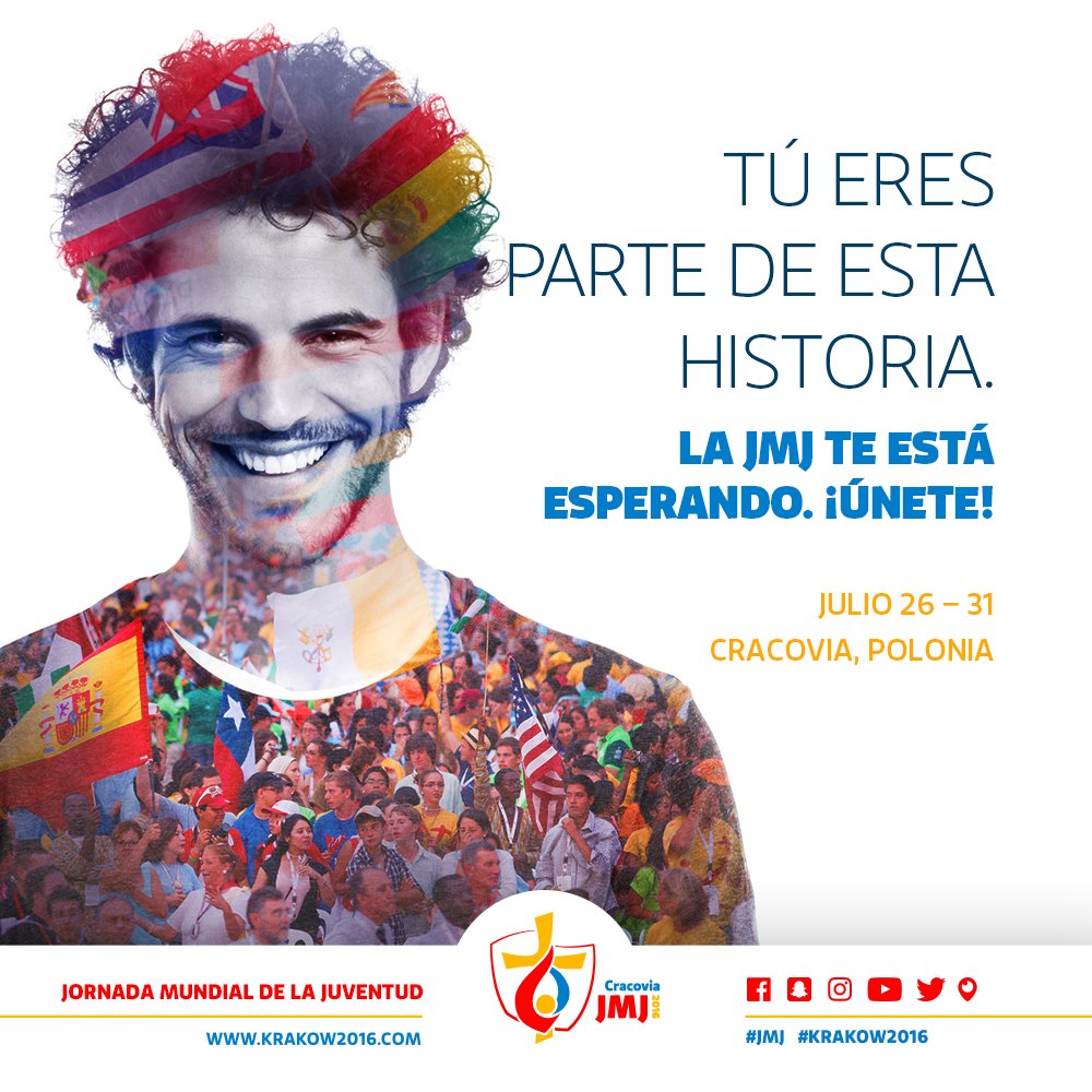 ¡Con tus oraciones, reuniéndote con la Pastoral de tu país o en Cracovia tú eres parte de esta historia! #Krakow2016