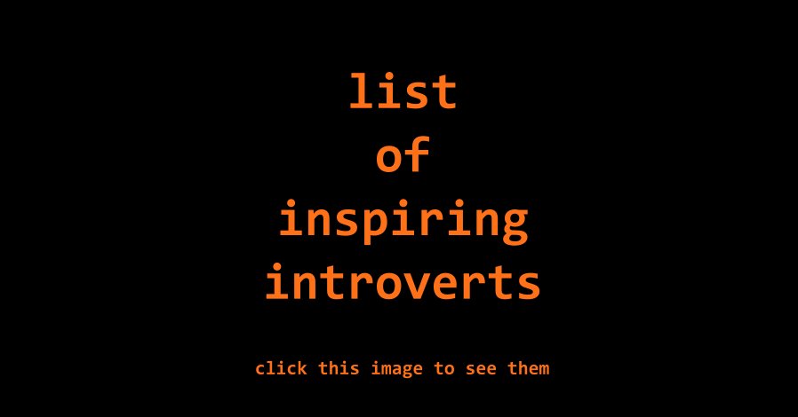 IntrovertZayts's tweet photo. Inspiring #introverts - real introverts doing amazing things. See the list of #inspiration
https://t.co/scGxQ7I7FO https://t.co/g6A5tvzOqf