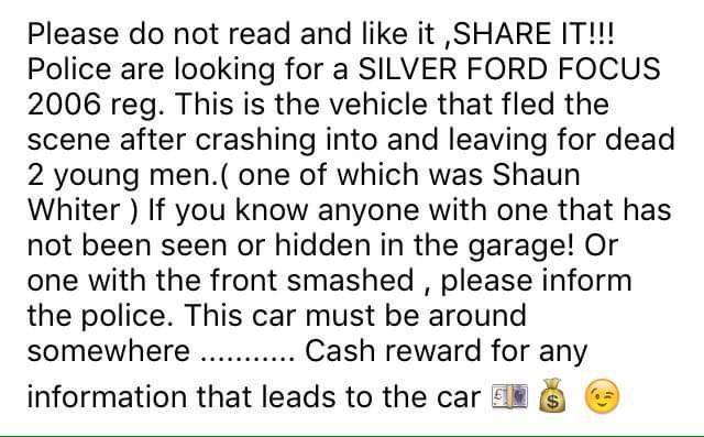 Appeal to find the Ford Focus involved in the Joey Abbs &amp; Shaun Whiter accident last Friday