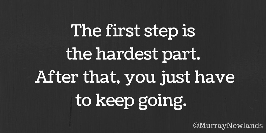 MurrayNewlands's tweet photo. The first step is the hardest part. #YouCanDoIt #Believe #Begin #CreatePositivity https://t.co/LNHGrWBHXf