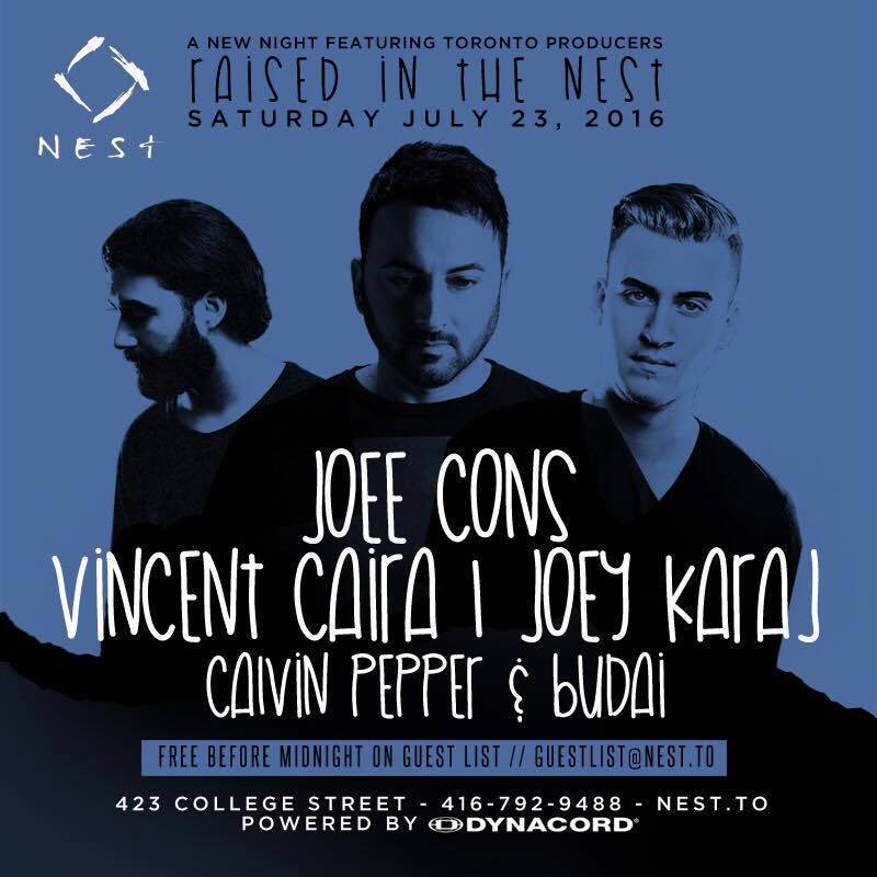 JoeeCons's tweet photo. This Saturday @NestToronto #RaisedInTheNest #FreeB412 🔊RSVP: guestlist@nest.to https://t.co/DIDVVOuR87