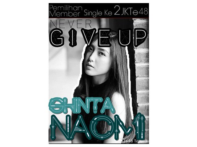 InfoJKTe48's tweet photo. Shinta Naomi #NeverGiveUp 
[Pemilihan Senbatsu Single ke 2] https://t.co/9VLJCjlTC4